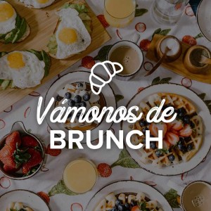 Vámonos de Brunch